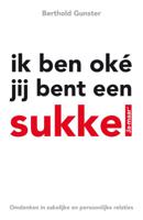 Ik ben oke jij bent een sukkel (Paperback)