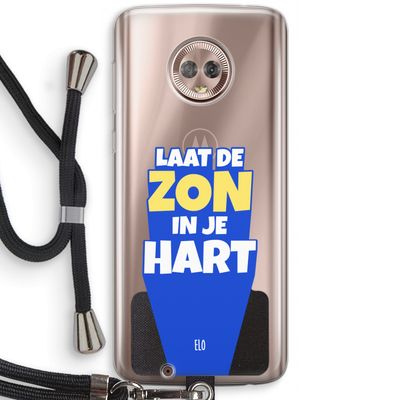 Laat de zon in je hart: Motorola Moto G6 Transparant Hoesje met koord