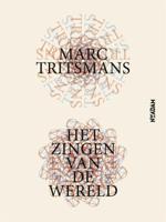 Het zingen van de wereld (Paperback)
