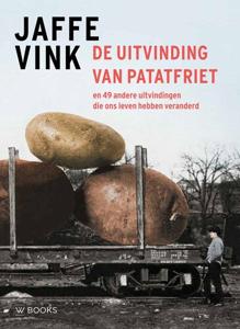 De uitvinding van patatfriet (Paperback)