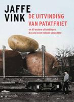 De uitvinding van patatfriet (Paperback)
