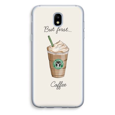 But first coffee: Samsung Galaxy J5 (2017) Transparant Hoesje