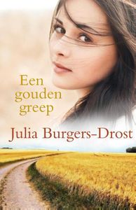 Een gouden greep - Julia Burgers-Drost - ebook