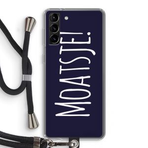 Moatsje!: Samsung Galaxy S21 Plus Transparant Hoesje met koord