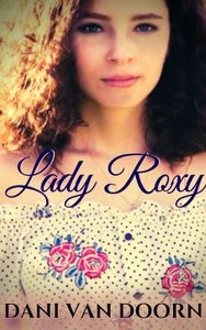 Lady Roxy - Dani van Doorn - ebook