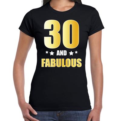 30 jaar and fabulous tekst - verjaardag cadeau t-shirt - zwart - voor dames