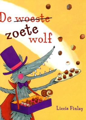 De woeste zoete wolf (Hardback)