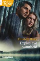 Explosieve waarheid - Elizabeth Heiter - ebook - thumbnail