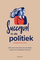 Succesvol in de politiek - Sanneke Nulkes - ebook