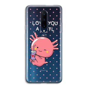 Love You A Lotl: OnePlus 7 Pro Transparant Hoesje