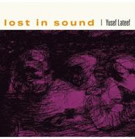Yusef Lateef - Lost in Sound (Record Store Day 2026) 2 (LP)