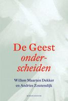 De geest onderscheiden - Willem Maarten Dekker, Andries Zoutendijk - ebook - thumbnail