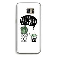 Hey you cactus: Samsung Galaxy S7 Edge Transparant Hoesje - thumbnail