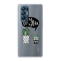 Hey you cactus: Oppo Find X3 Neo Transparant Hoesje