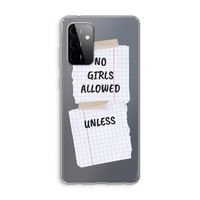 No Girls Allowed Unless: Samsung Galaxy A72 Transparant Hoesje
