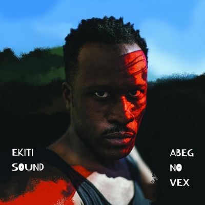 Abeg No Vex (2LP+Download) - LP (0876623007876) Abeg No Vex (2LP+Download) - LP (0876623007876)