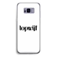 Topwijf Wit: Samsung Galaxy S8 Transparant Hoesje - thumbnail