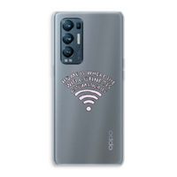 Home Is Where The Wifi Is: Oppo Find X3 Neo Transparant Hoesje Home Is Where The Wifi Is: Oppo Find X3 Neo Transparant Hoesje