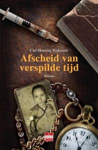 Afscheid van verspilde tijd - Carl-Henning Wijkmark - ebook