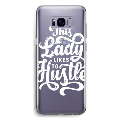 Hustle Lady: Samsung Galaxy S8 Plus Transparant Hoesje