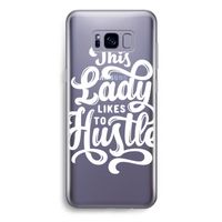 Hustle Lady: Samsung Galaxy S8 Plus Transparant Hoesje