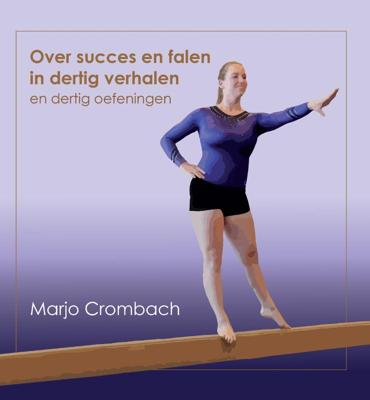 Over succes en falen in dertig verhalen en dertig oefeningen (Hardback)