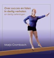 Over succes en falen in dertig verhalen en dertig oefeningen (Hardback)