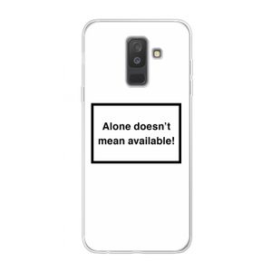Alone: Samsung Galaxy A6 Plus (2018) Transparant Hoesje
