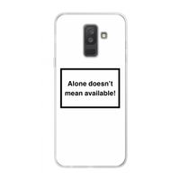 Alone: Samsung Galaxy A6 Plus (2018) Transparant Hoesje