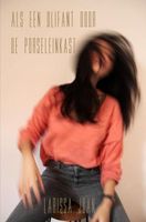 Als een olifant door de porseleinkast - Larissa Joan - ebook
