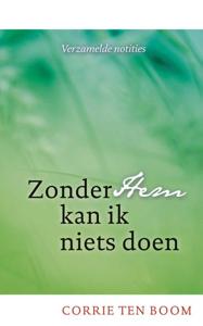 Zonder hem kan ik niets doen (Paperback)