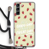 Don't forget to have a great day: Samsung Galaxy S21 Transparant Hoesje met koord