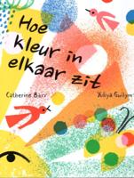 Hoe kleur in elkaar zit (Hardback)