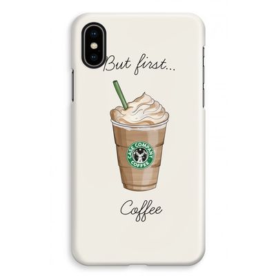 But first coffee: iPhone XS Max Volledig Geprint Hoesje