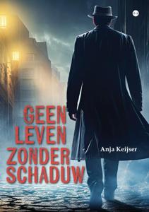 Geen leven zonder schaduw (Paperback)