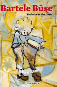 Bartele Bûse (Hardback)