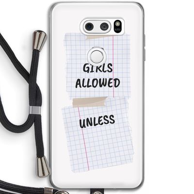 No Girls Allowed Unless: LG V30 Transparant Hoesje met koord