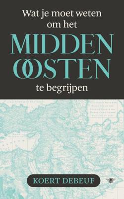 Wat je moet weten om het Midden-Oosten te begrijpen (Paperback)
