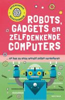 Robots, gadgets en zelfdenkende computers (Hardback)
