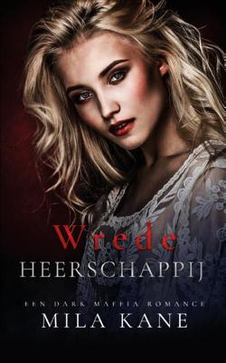 Wrede heerschappij (Paperback)