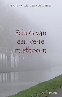 Echo&apos;s van een verre misthoorn (Paperback)