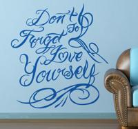 Sticker tekst Don´t Forget to Love Yourself