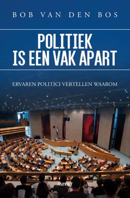 Politiek is een vak apart (Paperback)