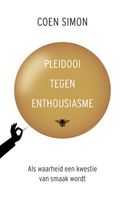 Pleidooi tegen enthousiasme - Coen Simon - ebook