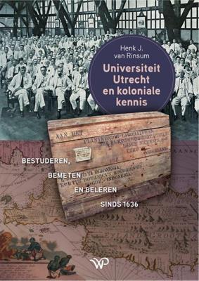 Universiteit Utrecht en koloniale kennis (Hardback)