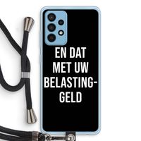 Belastinggeld - Zwart: Samsung Galaxy A52 Transparant Hoesje met koord