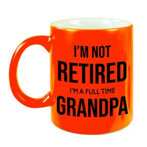 Im not retired im a full time grandpa pensioen mok / beker neon oranje afscheidscadeau 330 ml