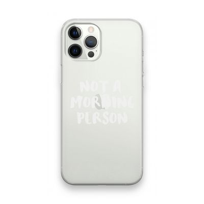 Morning person: iPhone 12 Pro Max Transparant Hoesje