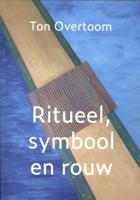 Ritueel, symbool en rouw (Paperback)