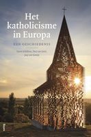 Het Katholicisme in Europa - Karim Schelkens, Paul van Geest, Joep van Gennip - ebook